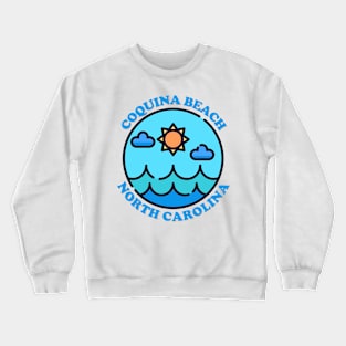 Coquina Beach, NC Summertime Vacationing Ocean Skyline Crewneck Sweatshirt